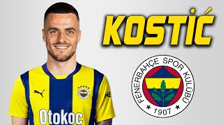 Filip Kostic ● 🇷🇸 Welcome to Fenerbahçe 🟡🔵 Skills  2024  Amazing Skills  Assists amp Goals HD [upl. by Jun]