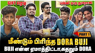 மீண்டும் பிரிந்த DORA BUJI என்ன ஏமாத்திட்டா BUJI கதறும் DORA  PART1 JAAIMANIVEL [upl. by Pitzer]