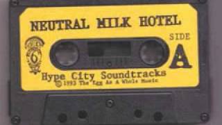 Neutral Milk Hotel  Hype City Soundtrack Full Album [upl. by Lodmilla]