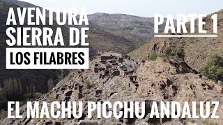 Vivac Los Filabres Parte 1 Buscando el Machu Picchu Andaluz [upl. by Kit]