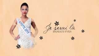 DANIATI YVES  je serai là  MISS MAYOTTE Officiel [upl. by Orwin247]