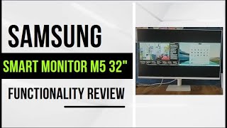 Samsung M5 32 inch smart monitor Functionality review as TV monitor surfing multi screen display [upl. by Hicks]