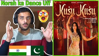 Pakistani React On Kusu Kusu Song Ft Nora Fatehi  Satyameva Jayate 2  John A Divya K [upl. by Ellertnom85]