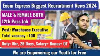 Ecom Express Recruitment  Salary 20000 for 10th amp 12th Pass  Biggest eCommerce Sector job [upl. by Coucher]