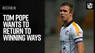 Tom Pope wants to return to winning ways [upl. by Andi]