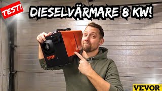 TEST 8KW DIESELVÄRMARE FRÅN VEVOR🔥Ny design Är den bättre än sin föregångare [upl. by Oberg]