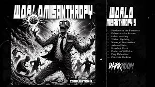 WORLD Misanthropy 3 Compilation Series Grindcore NoisecoreNoisegrind [upl. by Asial]