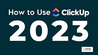 How to Use ClickUp in 2023 [upl. by Ivana571]