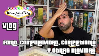 VLOG  FOMO COMPLETISMO COMPULSIVIDAD Y OTRAS MOVIDAS [upl. by Yedoc864]