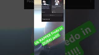 Uk RAPPER FREDO 5yrDUBAI PRISON fredo dubai weed cannabis jail prison ukrapmusic ukrapper [upl. by Odrahcir835]