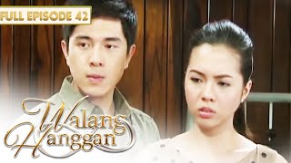 Walang Hanggan  Full Episode 42 with Eng Subs [upl. by Connel392]