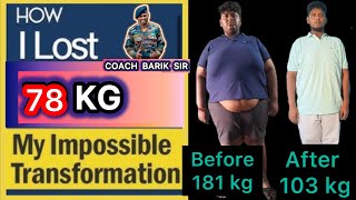 How I lost 78 kg  my weightlosse journey Thanks Barik sirviralvideo motivation 🔥🔥💁‍♀️ [upl. by Paulo664]