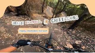 MTB Urban Downhill in chittagong  Happy Ramadan Kareem [upl. by Ribal480]