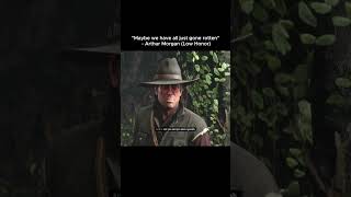 quotMaybe we have all just gone rottenquot  Arthur Morgan viral edit [upl. by Nonie]