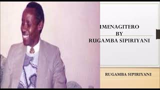 IMENAGITERO BY RUGAMBA BY RUGAMBA SIPIRIYANI [upl. by Rizika746]