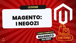 Negozi  Magento Da Zero [upl. by Iahc519]