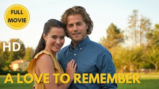 A Love to Remember  HD  Romance  Full Movie in English [upl. by Esimorp]