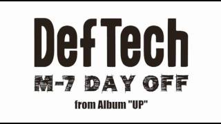 Def Tech  Day Off [upl. by Lucky]