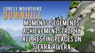 Moments Segments AchievementTrophy  All resting Places on Sierra Rivera  Lonely Mountain Downhill [upl. by Silsbye79]