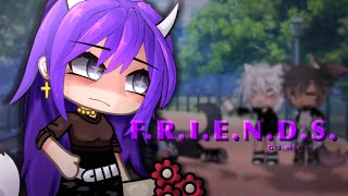 FRIENDS  Glmv  Gcmv  Gacha Life Music Video [upl. by Ahsemaj]