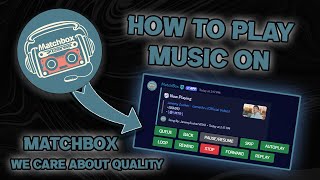 How to Play Music on MatchBox MatchBox  Discord  Music Bot [upl. by Cartie]