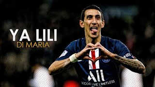 Angel Di Maria  2018 Ya Lili  Skills amp Goals  HD [upl. by Reena]