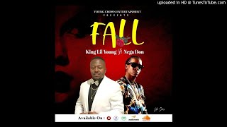 King Lil Young FALL Nega Don Official Audio 🇸🇱Sierra Leone Music 2020 🇸🇱YCE LXG [upl. by Eelibuj]