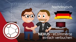 NEXUS  eCommerce einfach verbuchen [upl. by Eirok]