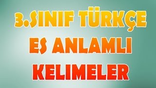 Eş Anlamlı Kelimeler 3Sınıf Türkçe [upl. by Skipp]