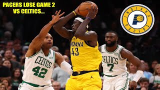 THE PACERS PLAY IMAGINATION DEFENSE IN GAME 2 LOSS TO THE CELTICS [upl. by Aneeles420]