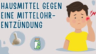 10 Natürliche Hausmittel gegen Mittelohrentzündung [upl. by Eelyak]