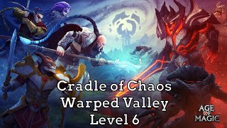 Age of Magic  Cradle Of Chaos  Warped Valley  Level 6 [upl. by Lenroc]