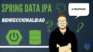 11 Spring Data JPA  Bidireccionalidad [upl. by Pollerd56]