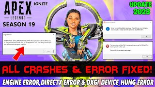 Apex Legends Season 19 How to Fix Engine ErrorDirectx Error amp DXGIERRORDEVICEHUNG in PC [upl. by Ayekel]