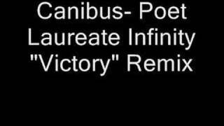 Canibus Poet Laureate Infinity quotVictoryquot Remix [upl. by Yusuk]