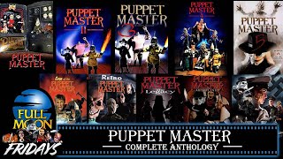 We Watched Every Puppet Master Movie in Mostly Chronological Order  Full Moon Fridays [upl. by Sefton]