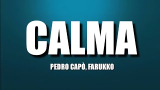 Pedro Capo Farukko  Calma  Easy Lyrics Pengucapan Indonesia [upl. by Carlos]