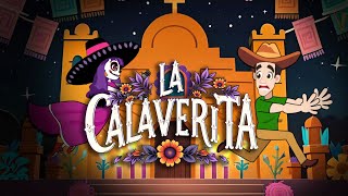 La Calaverita  Día de Muertos [upl. by Grimbald171]