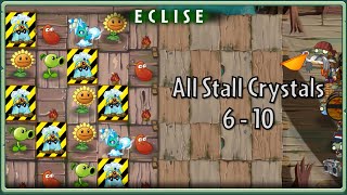 PvZ 2 ECLISE Alpha Epic Quest All Stall Crystals  Level 6  10 [upl. by Nellak]