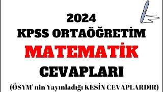 2024 KPSS Ortaöğretim Matematik Cevapları [upl. by Zwiebel]