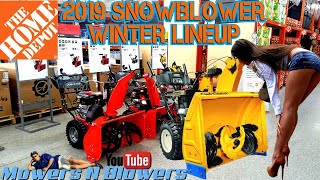 2019 HOME DEPOT SNOW BLOWER WINTER RETAIL SNOWBLOWER LINE UP ARIENS CUB CADET TORO TROY BILT REVIEW [upl. by Runkle822]