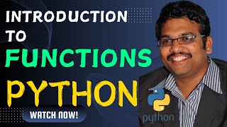 INTRODUCTION TO FUNCTIONS  PYTHON PROGRAMMING [upl. by Aneele]