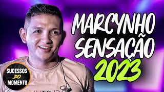 MARCYNHO SENSAÇÃO REPERTÓRIO NOVO ATUALIZADO 2023  MARCYNHO SENSAÇÃO JULHO 2023 [upl. by Delila]