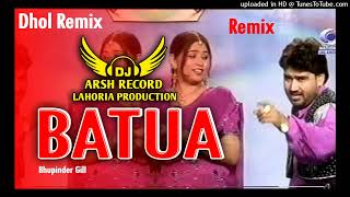 BATUA  Dhol Remix  Bhupinder Gill  Lahoria Production Dj Arsh Records New Punjabi Song 2024 Dj [upl. by Onaivlis]