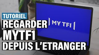 Accéder à MyTF1 pour regarder TF1 depuis létranger EN DIRECT amp EN REPLAY  TUTORIEL COMPLET [upl. by Vaios]