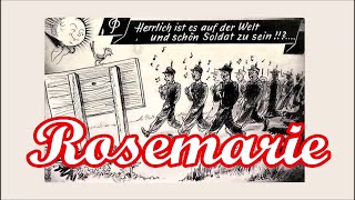 Es Ist So Schön Soldat Zu Sein Rosemarie  German Soldier Song  English Translation [upl. by Lezley]