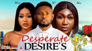 DESPERATE DESIRES  MAURICE SAM UCHE MONTANA EBUBE NWAGBO  2024 LATEST AFRICAN NIGERIAN MOVIES [upl. by Erdeid]