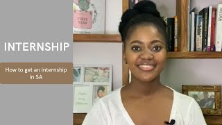 INTERNSHIP  How to get an internship in South Africa [upl. by Esiouqrut]