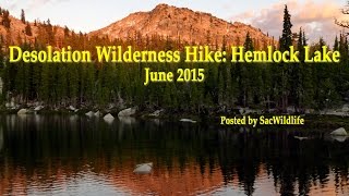 Backpacking Desolation Wilderness  Hemlock Lake Overnighter [upl. by Aissyla131]