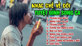 Tổng Hợp Liên Khúc Nhạc Chế Về Đời Nghe Đi Rồi Thấm  Nhạc Chế Đời 2022  Siêu Nhạc Chế [upl. by Goren676]